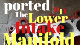 How to Ported the Lower Intake Manifold...DIY #tiburonv6 #portandpolish #intakemanifold #Hyundai