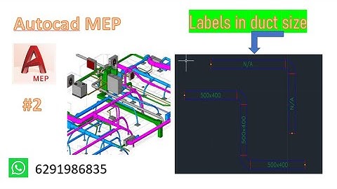 # 2 .AutoCAD  MEP ( Labels in duct size )