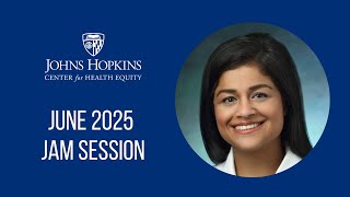 June 2025 Jam Session- Jackie Bhattari Discusses Advancing Health Equity in Multiple Sclerosis