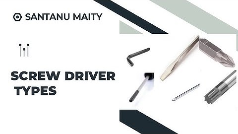 Types of Screwdriver || everyone know screwdrivers || 6 Types of Screwdrivers Everyone Must Know