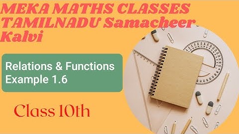 Class 10 TN Samacheer Kalvi /chapter 1 /Relations & Functions / Example 1.6 /Meka Maths classes