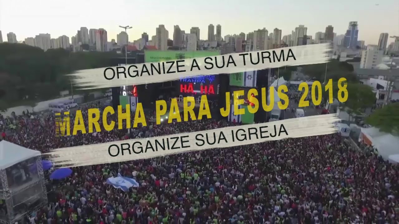 CHAMADA MARCHA PARA JESUS 2018 defensa y justicia