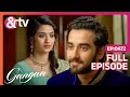 Gangaa और Sagar क स कर ग एक द सर क Face Gangaa Full Ep 472 Andtvchannel