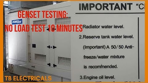 GENSET Testing: No Load Test(10 minutes weekly)