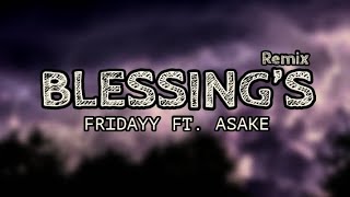 Fridayy ft. Asake - Blessings lyrics