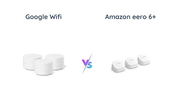 Google Wifi vs Amazon eero 6+ Mesh WiFi System | Which One is Better?