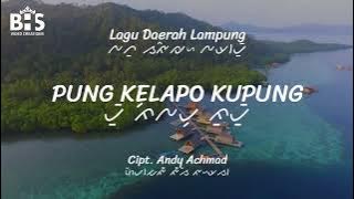 Pung Kelapo Kupung - Lagu Daerah Lampung [Lirik, Aksara & Terjemahan]