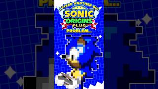 I Fixed Another Big Sonic Origins Plus Issue...