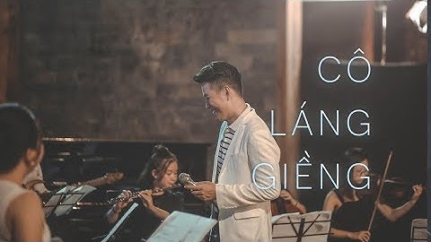 CÔ LÁNG GIỀNG - Hồ Trung Dũng - The Songbook 1 [Official Music Video]