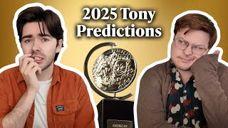 predicting the 2025 Tony Award Nominations | which Broadway plays and musicals will get nominated?