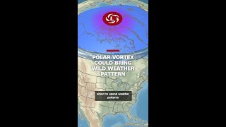 Polar vortex could bring wild weather pattern