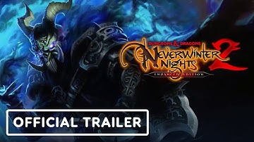 Dungeons & Dragons Neverwinter Nights 2  Enhanced Edition   Official Launch Trailer