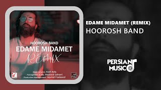 Hoorosh Band - Edame Midamet (Remix) - ریمیکس آهنگ ادامه میدمت از هوروش بند Resimi