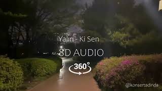 Yalın - Ki Sen - 8D Müzik (Kulaklıkla Dinleyin) Resimi