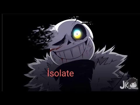 Glichtale and Underverse [AMV] İsolate