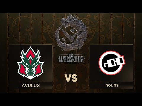 AVULUS проти nouns | Playoffs - PGL DOTA 2 Wallachia Season #2