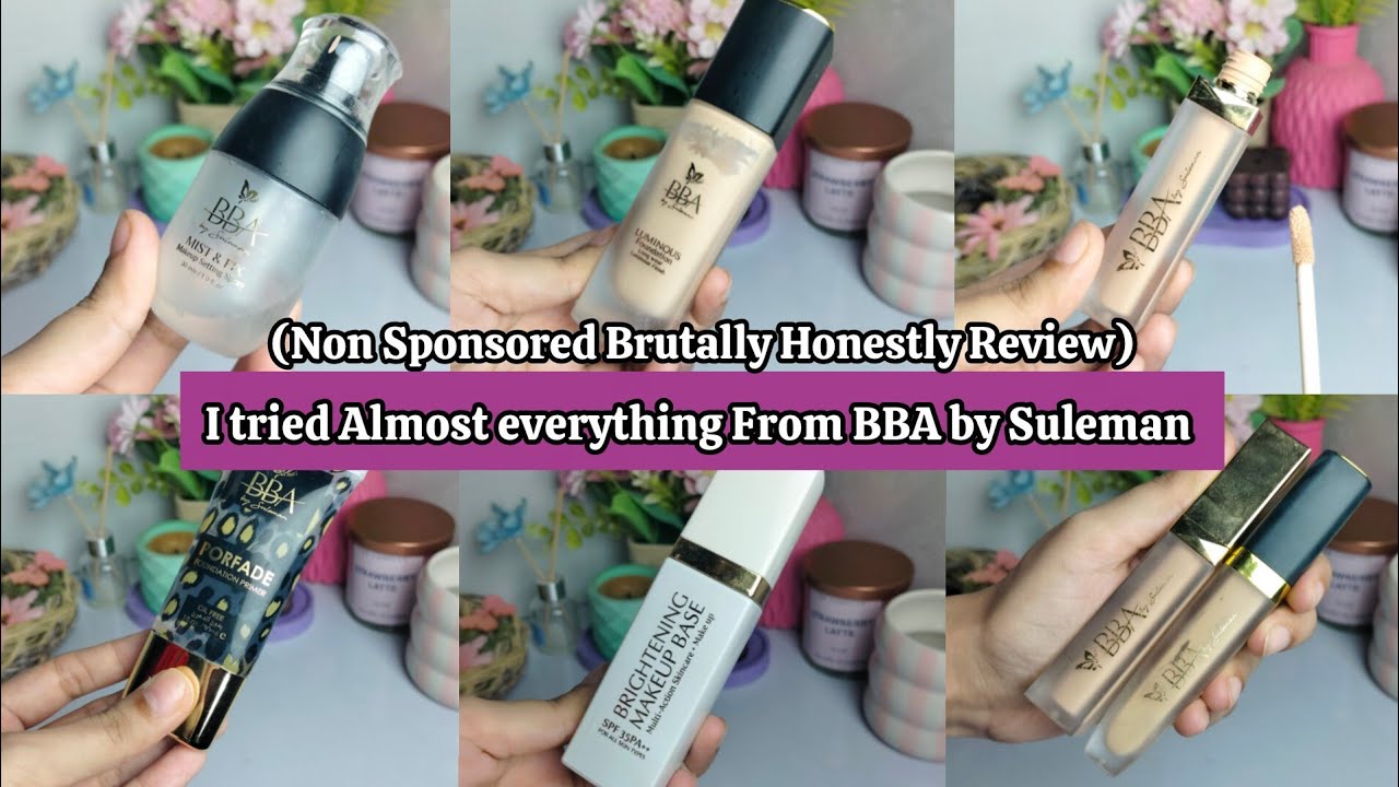 I tried Almost everything From BBA By Suleman | BBA Makeup Brutally Honest Review