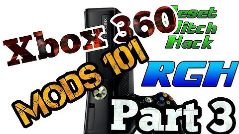 Xbox 360 Modding 101 Part 3