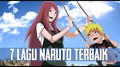 Video Mix - 7 LAGU NARUTO TERBAIK - Playlist 