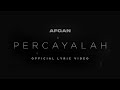 Afgan & Raisa - Percayalah | Official Video Lirik