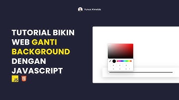 Tutorial Bikin Website Ganti Background | Simple Javascript Tutorial