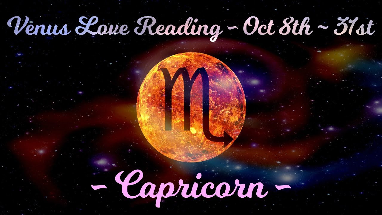 Capricorn ~ Feeling the emotions! ~ Venus Love Reading 2019 Oct