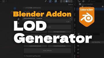 Blender LodGenerator Addon——The BEST blender LOD addon you could found!