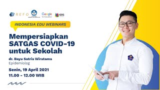 Mempersiapkan SATGAS COVID-19 untuk Sekolah