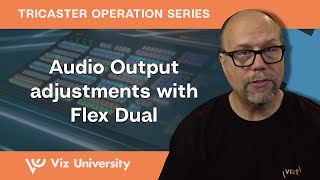 Audio Output adjustments with Flex Dual