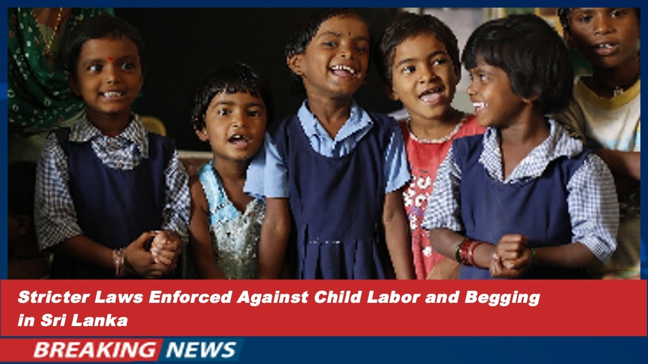 Stricter Laws Enforced Against Child Labor and Begging in Sri Lanka