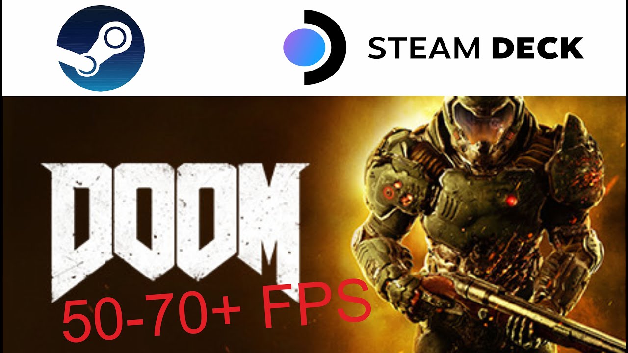 Doom 2016 on Steam Deck in 720p 50-70 fps