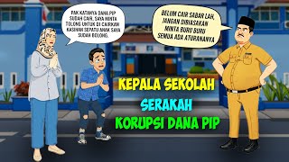 AZAB KEPALA SEKOLAH KORUPSI DANA PIP, MATI SAAT SEBELUM DIAUDIT – ANIMASI AZAB