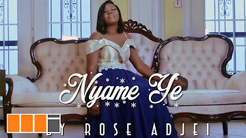 Rose Adjei - Nyame Ye [Worship] (Official Video)