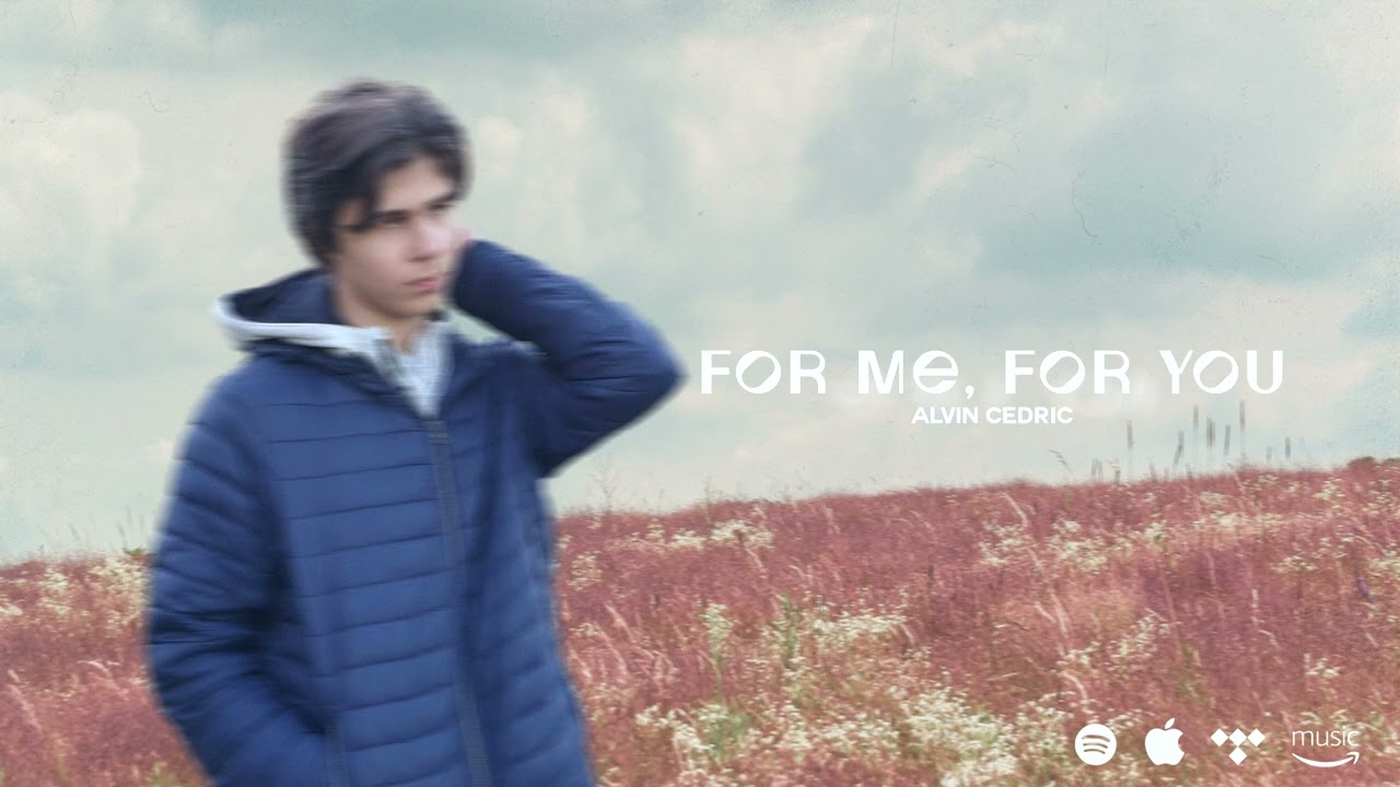 Alvin Cedric - For Me, For You (Audio)