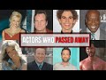 Actors Who Passed Away Without Us Realizing It