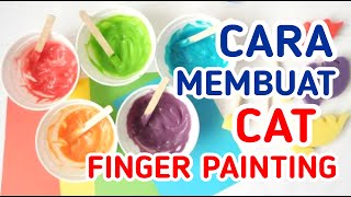 CARA MEMBUAT CAT UNTUK FINGER PAINTING