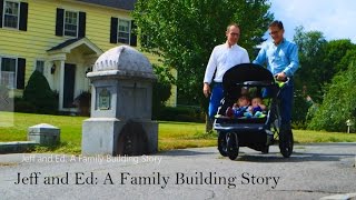 Jeff and Ed׃ A Family Building Story (Surrogacy)