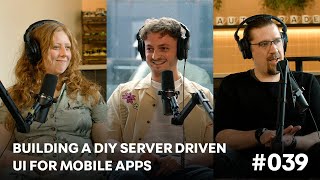 Famous Building a DIY Server Driven UI for Mobile Apps 📲 | EP 39 | Roadmap | Auto Trader Product Podcast Wealth