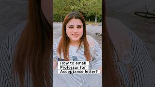 How to Email Professor for Acceptance letter? #acceptanceletter #scholarship #professorfundings #d2d