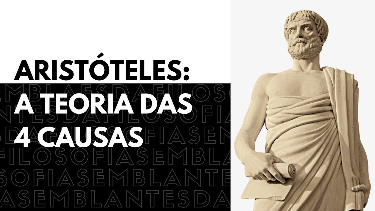 Aristóteles a Teoria das Quatro Causas YouTube Aristóteles a Teoria das Quatro Causas YouTube