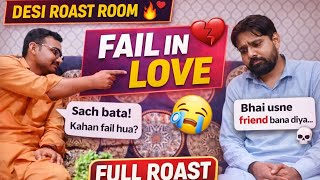 🎙️Desi Roast Room- Episode: "Lover Boy: Mission Failed💔"