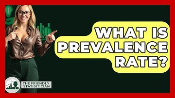 What Is Prevalence Rate? - The Friendly Statistician
