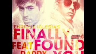 Finally Find You (Official Remix) - Enrique Iglesias Ft. Daddy Yankee [Original Audio]