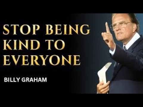 Stop Being Kind to Everyone? The Truth Billy Graham Wanted You to Know 🙏🔥