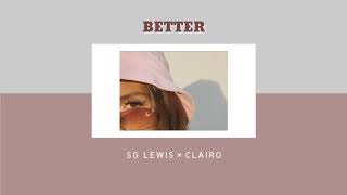 SG Lewis × Clairo - Better [Lyrics/แปลเพลง]