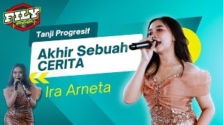 GINI JADI NYA !!   Akhir sebuah cerita vesi TANJI PROGRESIF - IRA ARNETA feat FILY KURCACI