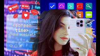 'ScreenTime' the Musical