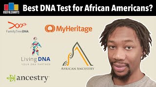 Which DNA test is best for African Americans?