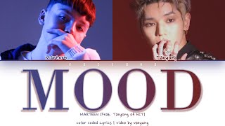 Marteen - Mood (feat. TAEYONG of NCT) [Color Coded Lyrics Han/Rom/Eng/가사]