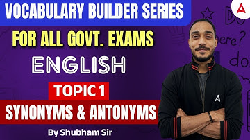 English Class for Competitive Exams | Synonyms & Antonyms | Topic 1 / Part 1 | By Shubham Sir